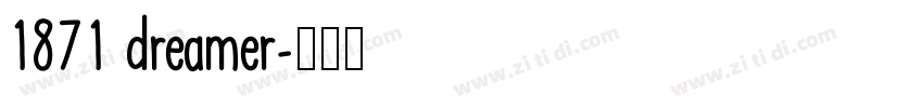1871 dreamer字体转换